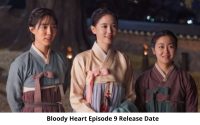 Bloody Heart Season 1 Episode 9 Release Date and Time, Countdown, When Is It Coming Out?