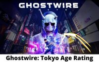 Ghostwire: Tokyo Age Rating, Parents Guide, Reviews, and More