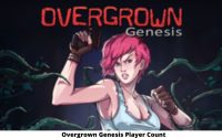 Overgrown Genesis Player Count 2022 How many People are Playing Overgrown Genesis?