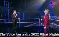 The Voice Australia 2022 What Nights, When Is The Voice 2022 Australia, What Time Is The Voice On Tonight Australia 2022?