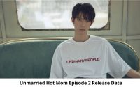 Unmarried Hot Mom Season 1 Episode 2 Release Date and Time, Countdown, When Is It Coming Out?