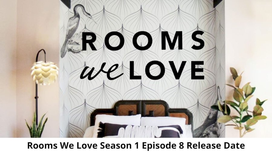 Rooms We Love Season 1