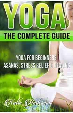 Yoga: The Complete Guide