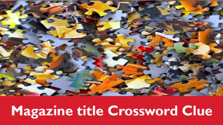 Magazine title Crossword Clue