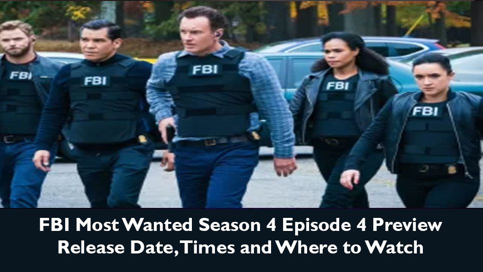 FBI Most Wanted Season 4 Episode 4 Preview Release Date, Times and Where to Watch
