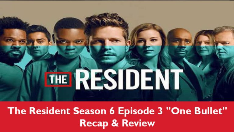 The Resident Season 6 Episode 3 "One Bullet" Recap & Review