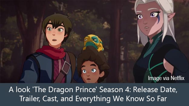 A look 'The Dragon Prince' Season 4: Release Date, Trailer, Cast, and Everything We Know So Far