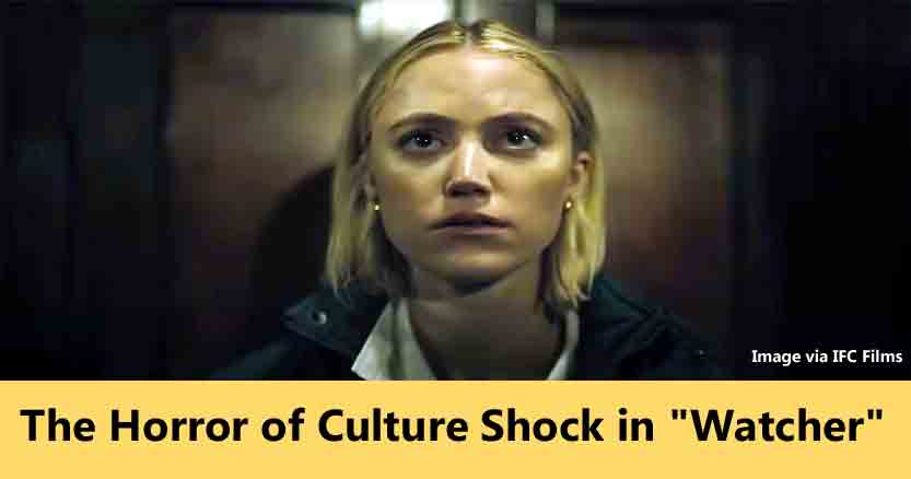 The Horror of Culture Shock in "Watcher"