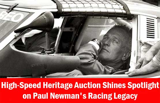 High-Speed Heritage Auction Shines Spotlight on Paul Newman's Racing Legacy